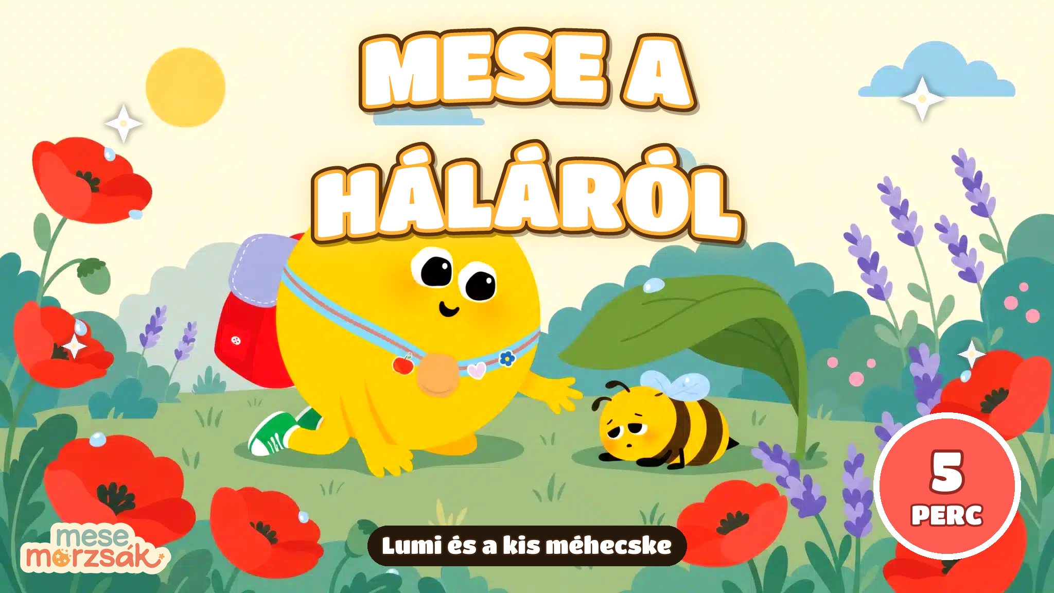 Esti mese gyerekeknek – Lumi és a kis méhecske, mese a háláról