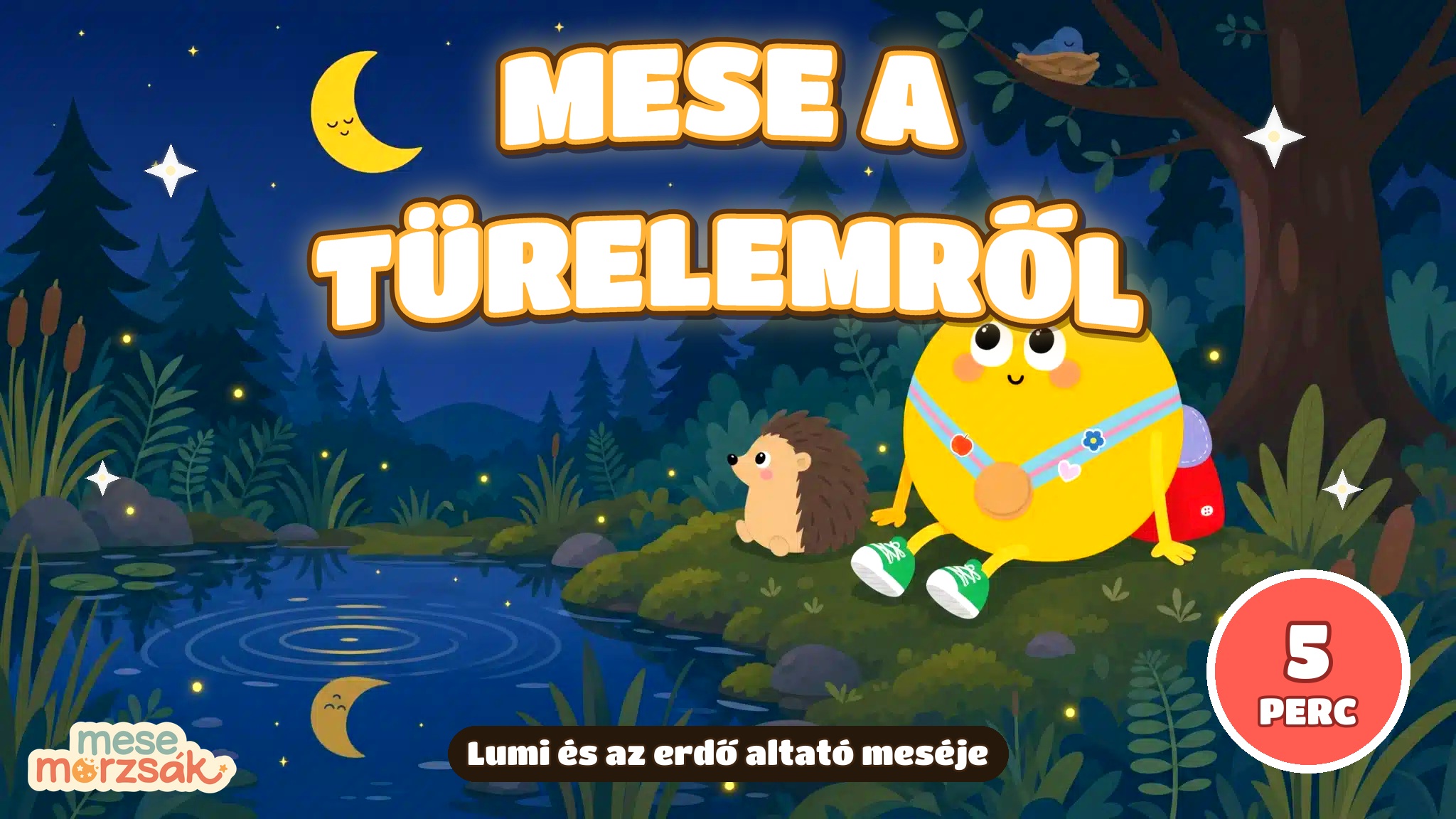 Esti mese gyerekeknek – Lumi és az erdő altató meséje, mese a türelemről