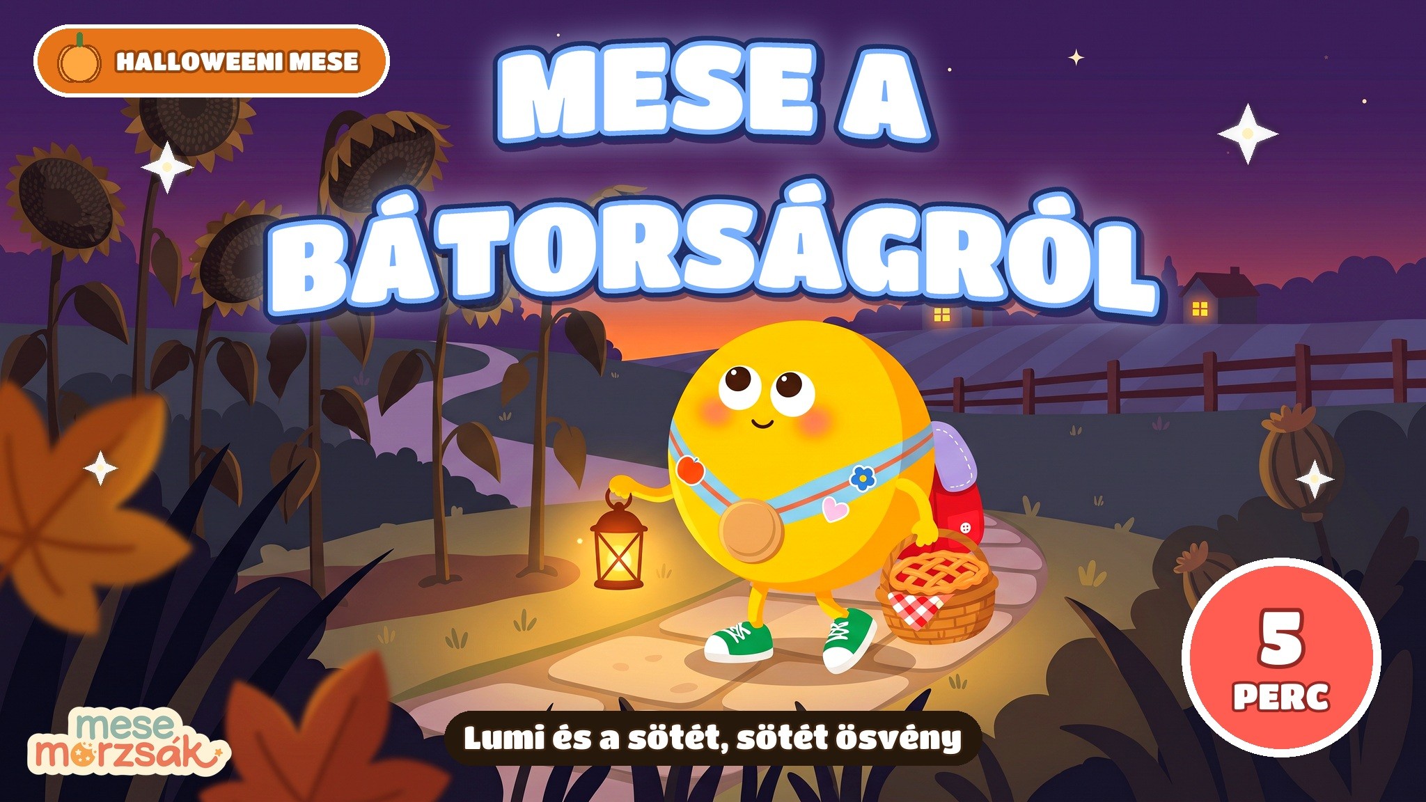 Halloween mese gyerekeknek – Lumi és a sötét, sötét ösvény, mese a bátorságról